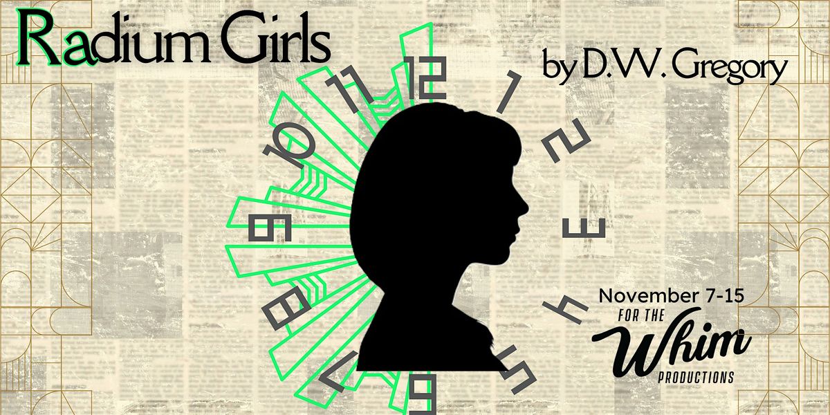 FTW Presents: "Radium Girls"