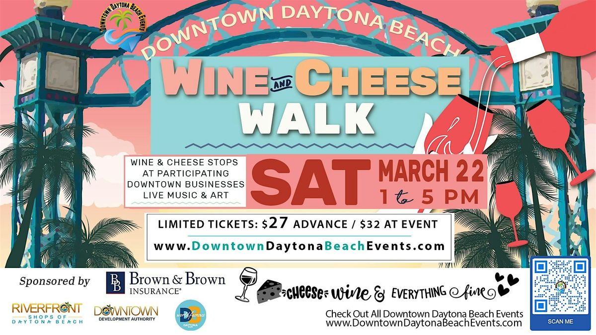 Wine & Cheese  Walk  2025 - Downtown Daytona Beach