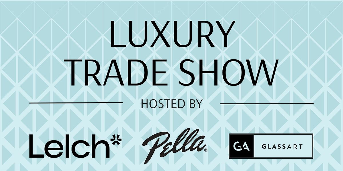 Luxury Trade Show
