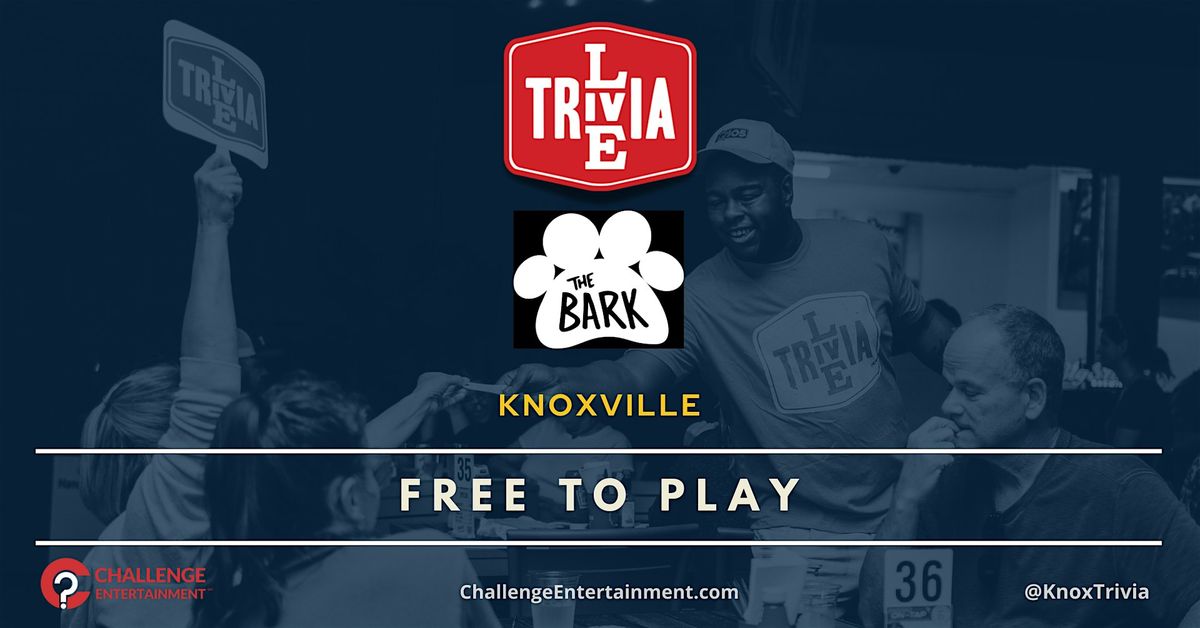 Live Trivia Nights at The Bark - Knoxville