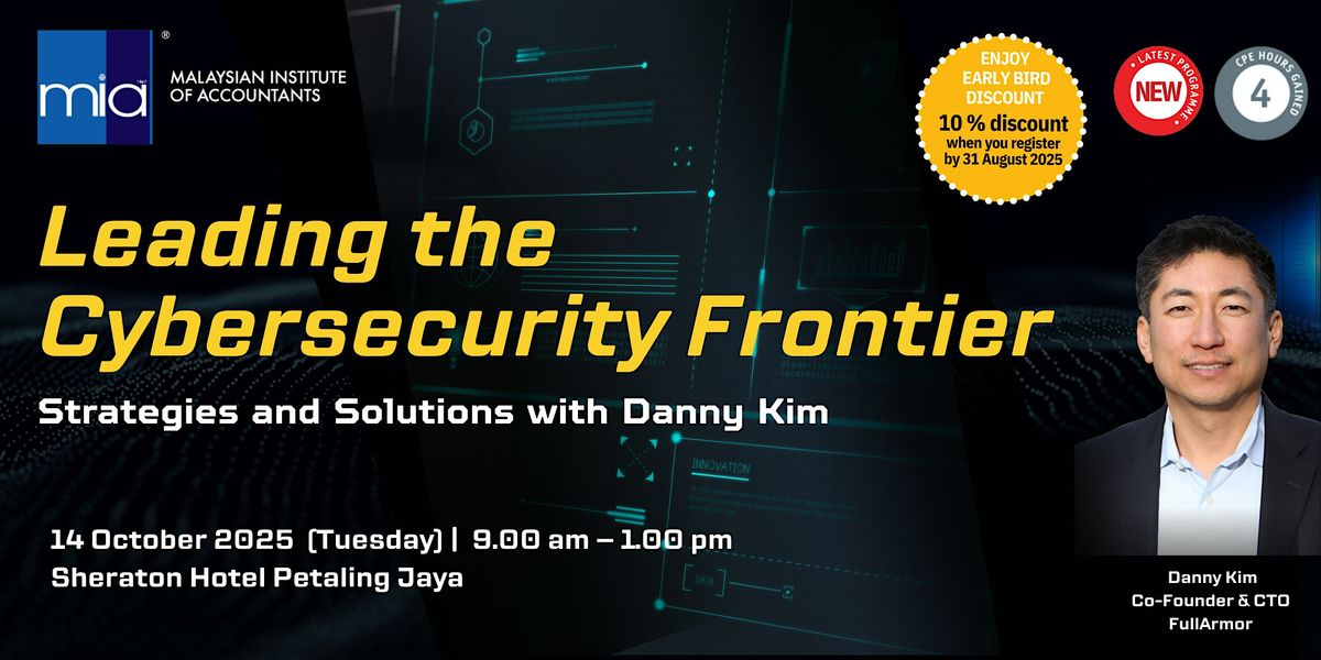 Leading the Cybersecurity Frontier: Strategies and Solutions with Danny Kim
