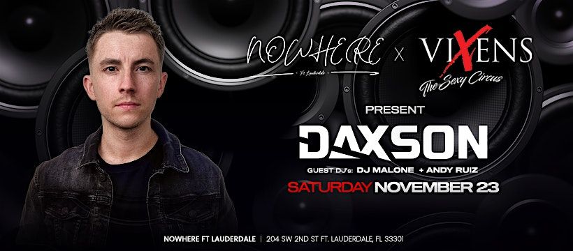 11\/23 DAXSON @ Nowhere Lounge (Vixens Takeover)