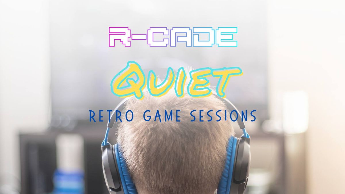 R-CADE Quiet Time Retro Game Session