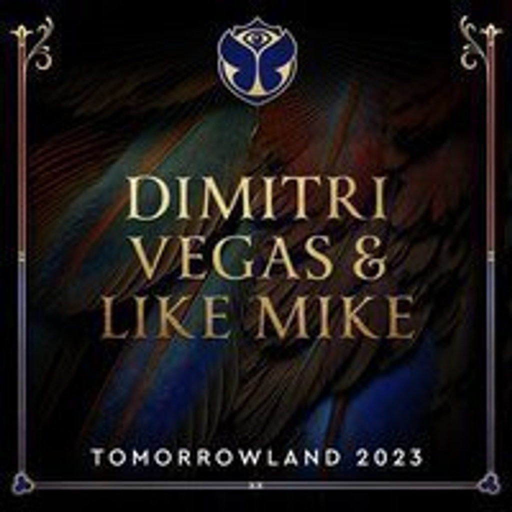 Tomorrowland presents Dimitri Vegas & Like Mike