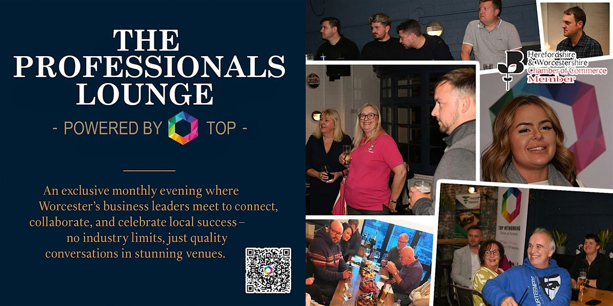 The Professionals Lounge - Powered by TOP Networking Worcester (Bolero Bar)