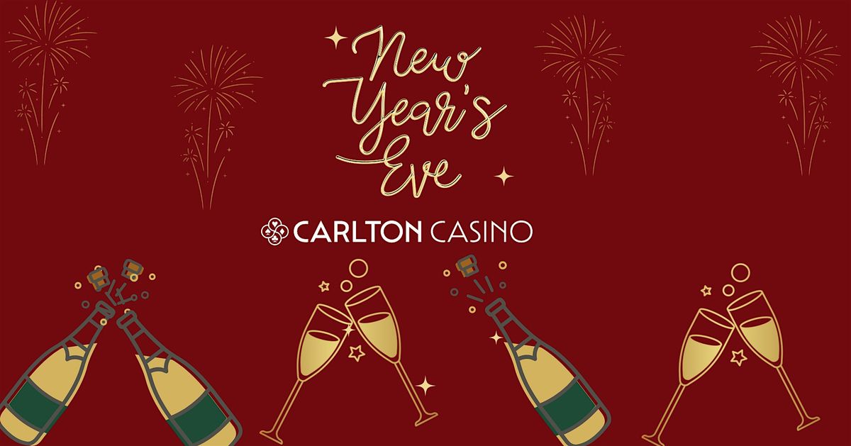 FREE - New Year's Eve at Carlton Casino