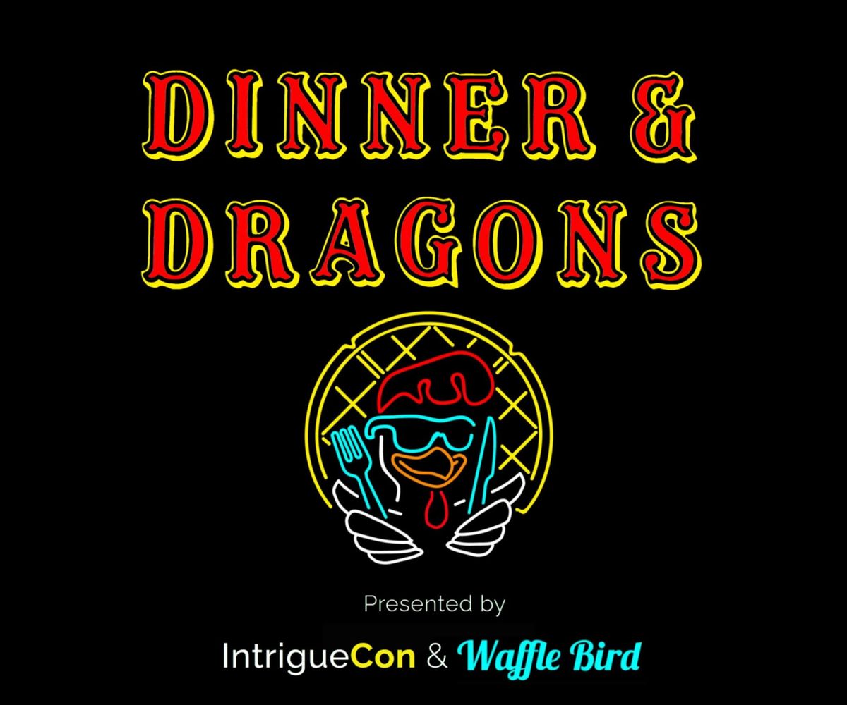 Dinner & Dragons