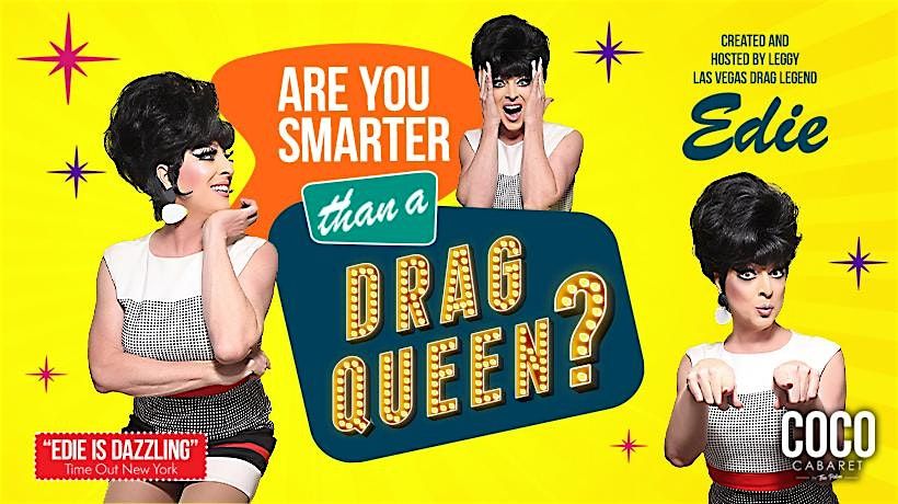 Edie - Are You Smarter than a Drag Queen?