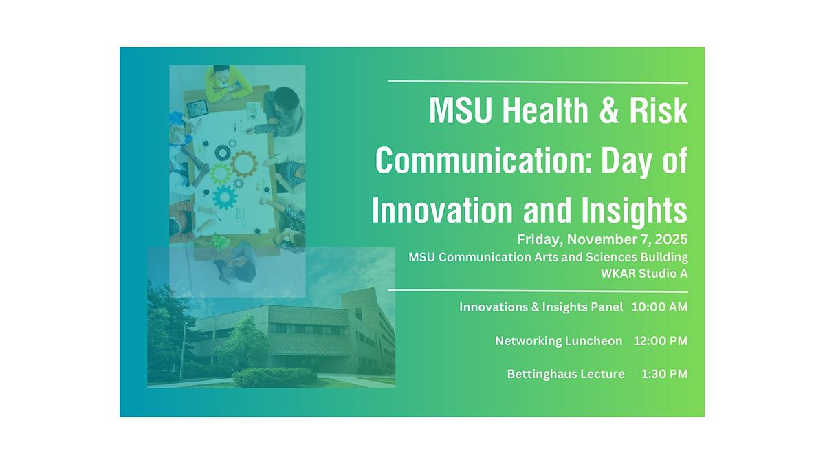 MSU Health & Risk Communication: Day of Innovation and Insights