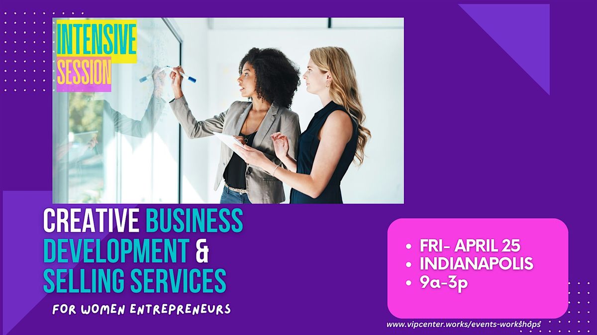 Creative Business Development and Selling Services for Women Entrepreneurs