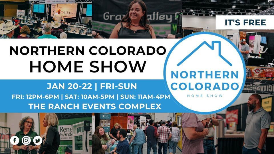 Northern Colorado Home Show, January 2022, 2023, The Ranch Events