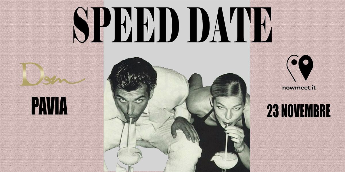 Speed Date Pavia  - DeM - nowmeet