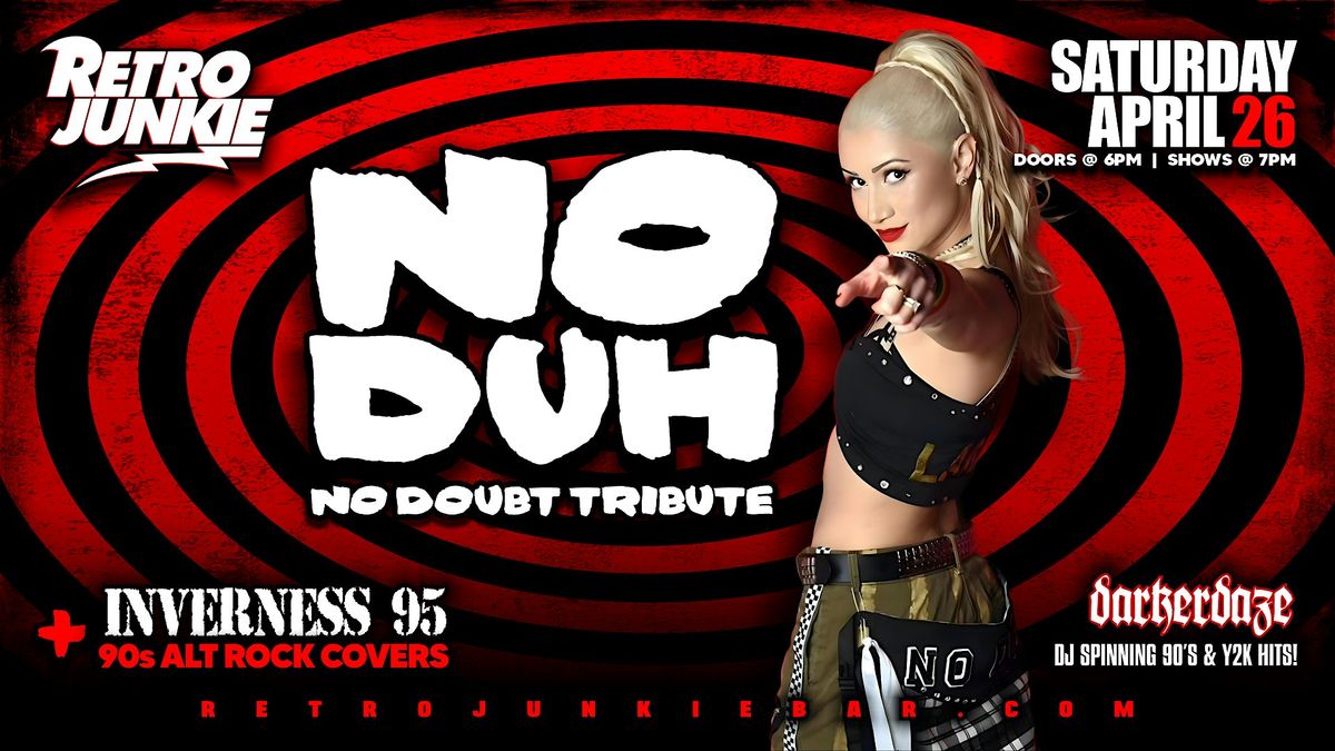 NO DUH (No doubt Tribute) + INVERNESS 95 (90s-00s Alternative Rock Covers)