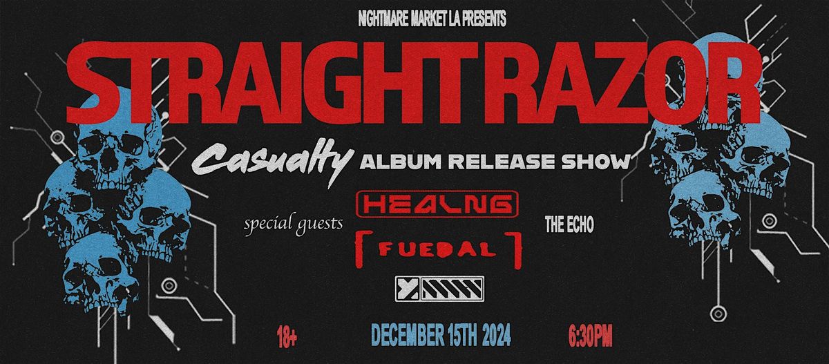 Straight Razor's Album Release Show ft. Healng, and Fuedal 18+ Open to All