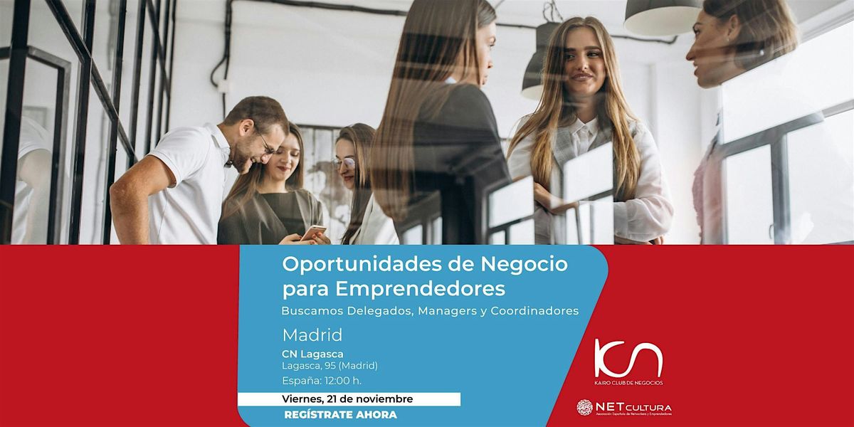 Oportunidades de Negocios para Emprendedores en Madrid - 21 de noviembre
