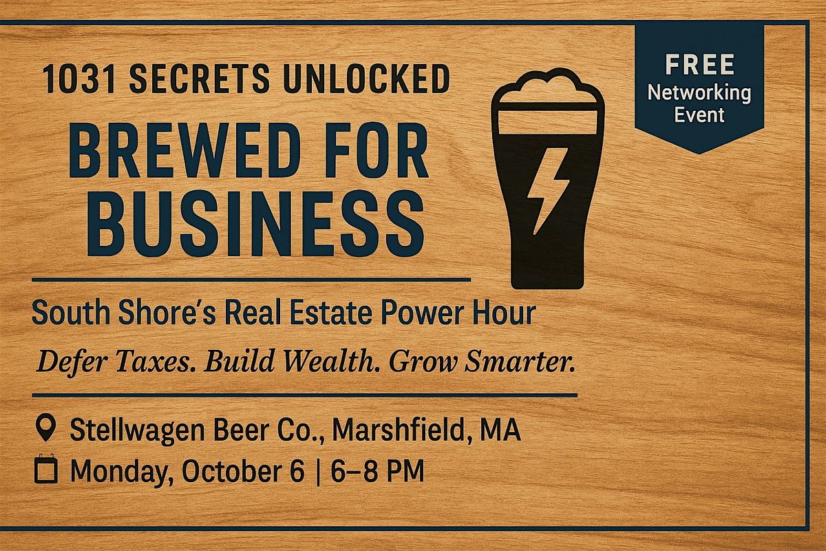 Beers, Business, and 1031 Secrets Unlocked
