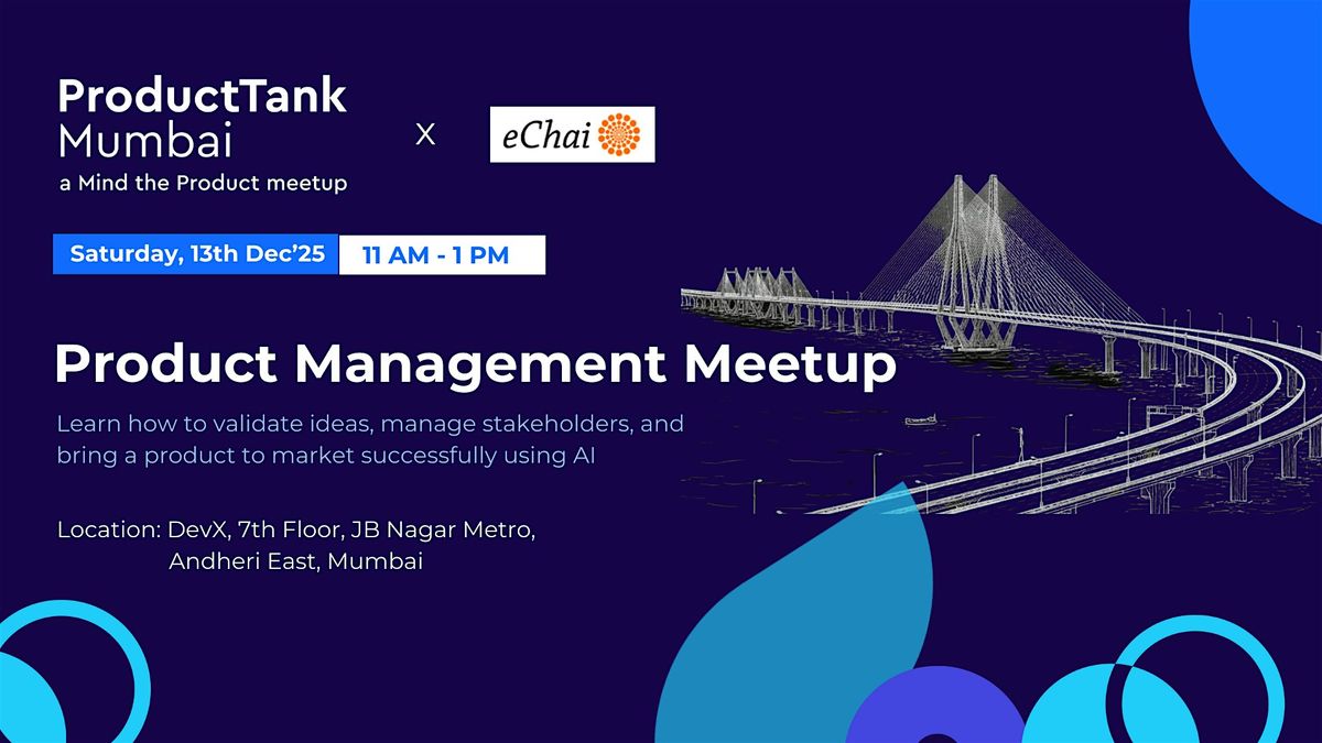 Product Management Meetup by ProductTank Mumbai & eChai