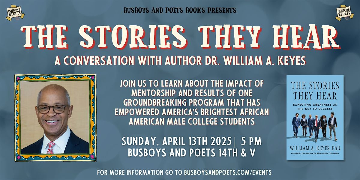 THE STORIES THEY HEAR | A Busboys and Poets Books Presentation