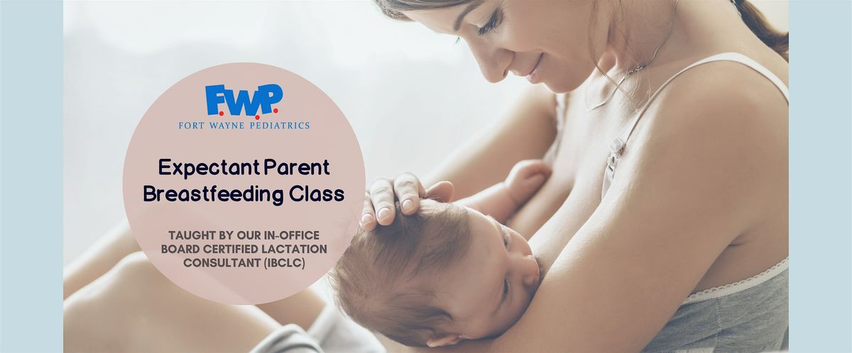 FWPeds Expectant Parent Breastfeeding Class
