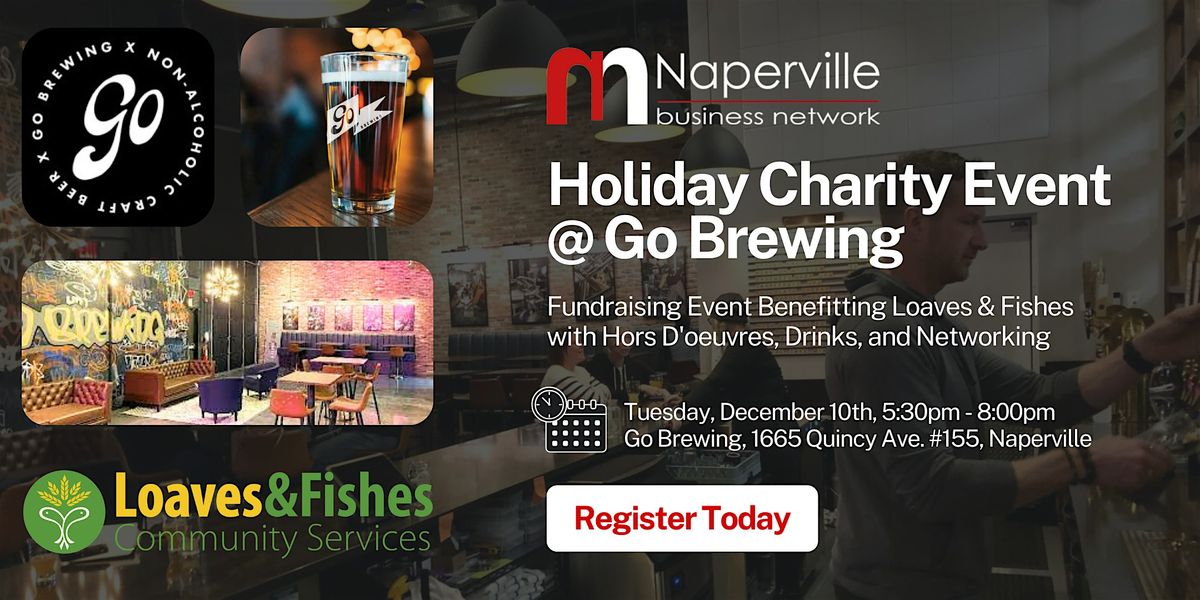 Holiday Networking Event at Go Brewing: Supporting Loaves & Fishes