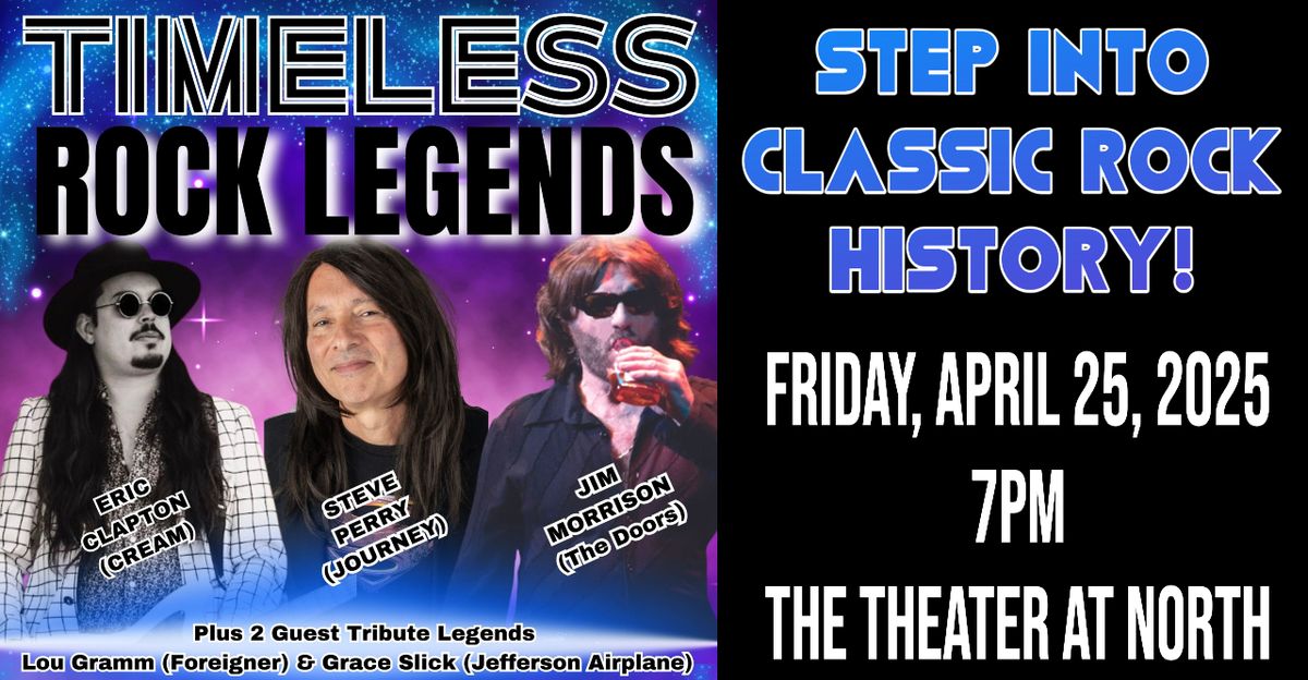 "Timeless Rock Legends" - Eric Clapton, Steve Perry, Jim Morrison, Lou Gramm, & Grace Slick Tribute