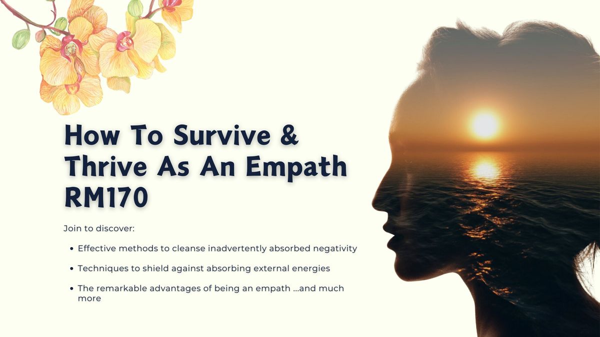 How To Survive & Thrive As An Empath