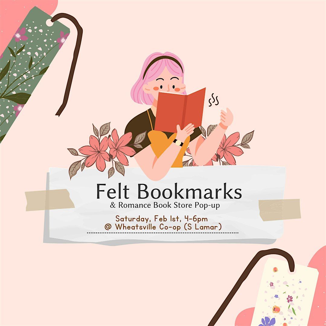 Felt Bookmarks (& Romance Book Pop-up)