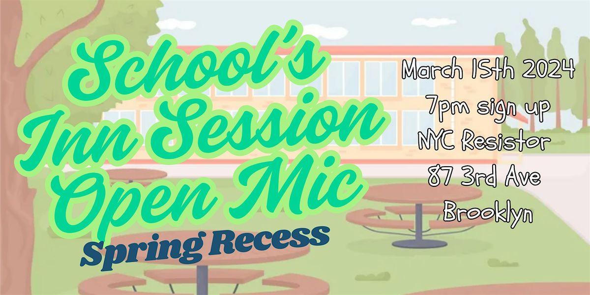 School\u2019s Inn Session: Spring Recess