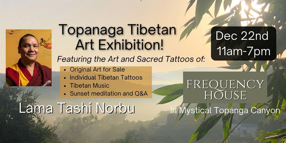 Topanga Tibetan Art Exhibition!