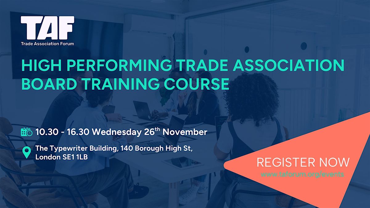 High Performing Trade Association Board Training Course