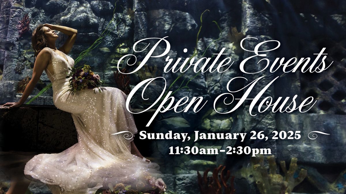 Private Events Open House