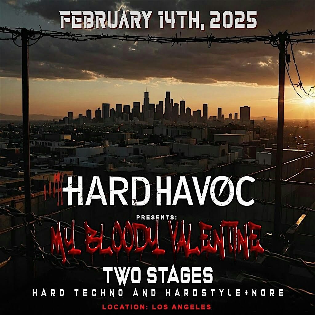 HARD HAVOC presents: My Bloody Valentine