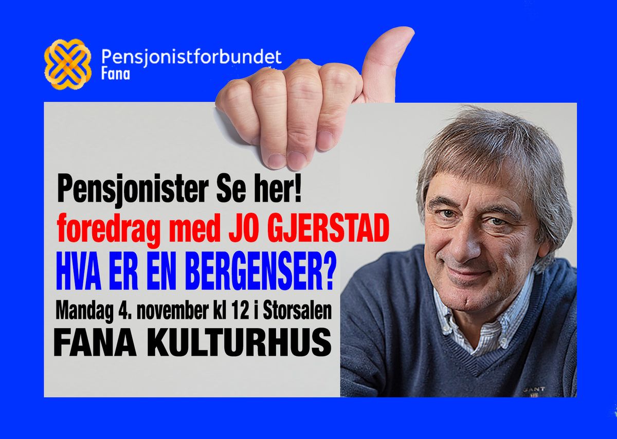 Hva er en bergenser? Foredrag med Jo Gjerstad 