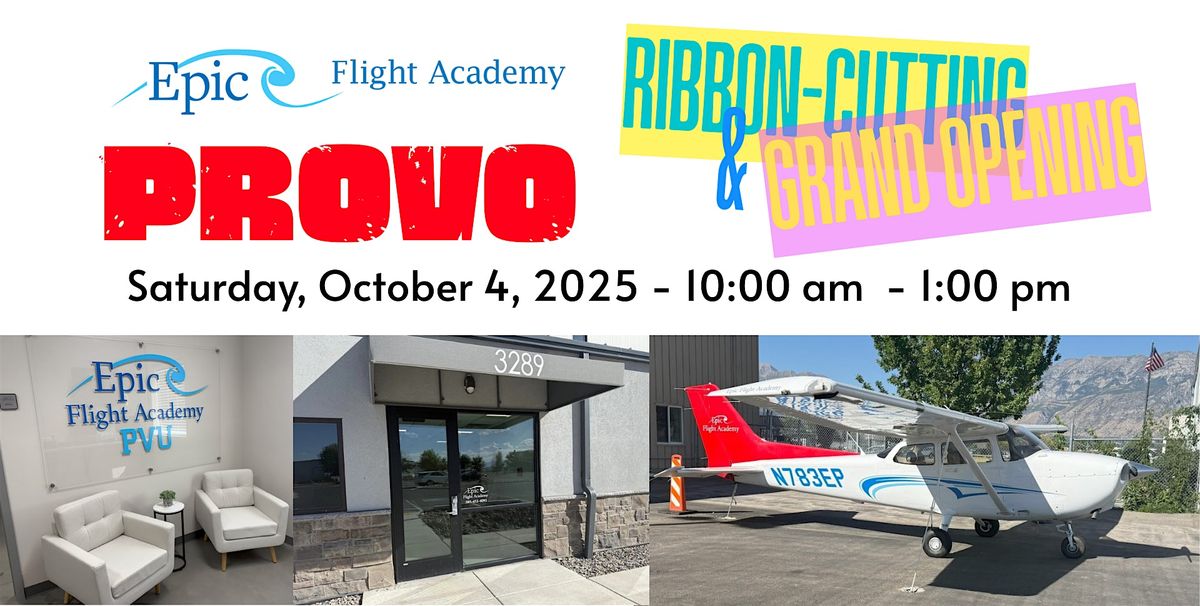 Grand Opening of Epic Flight Academy in Provo, Utah