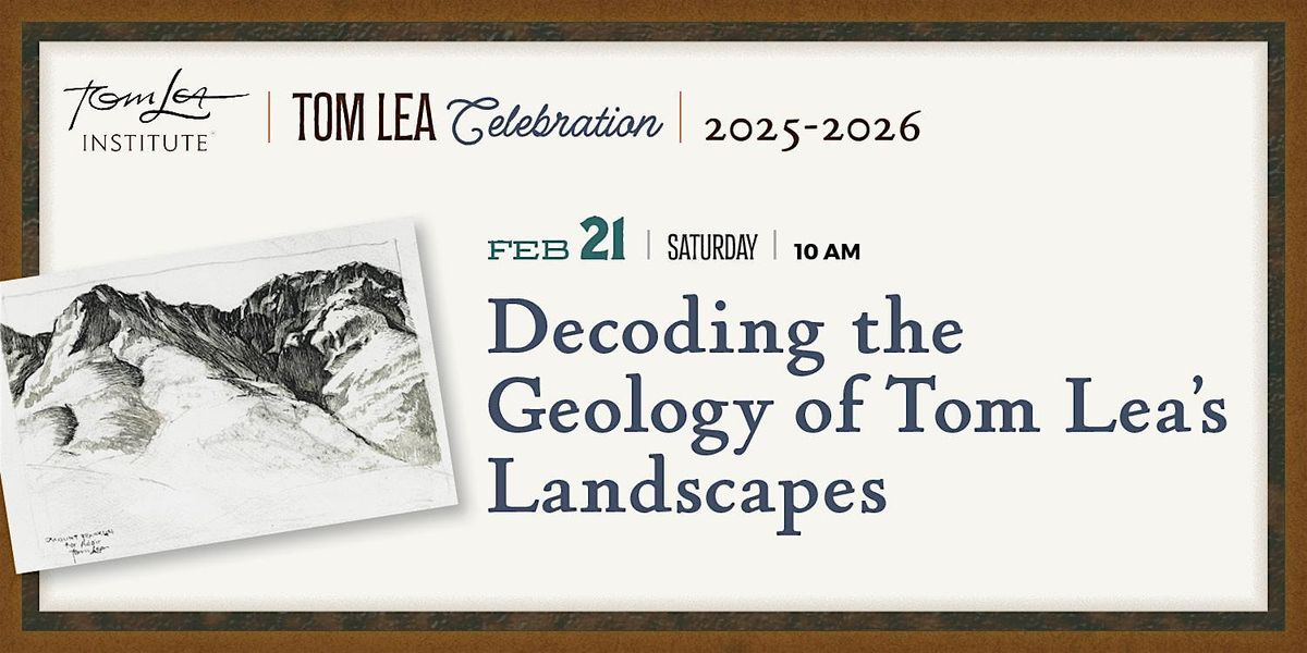 Decoding the Geology of Tom Lea\u2019s Landscapes: A Fascinating Exploration