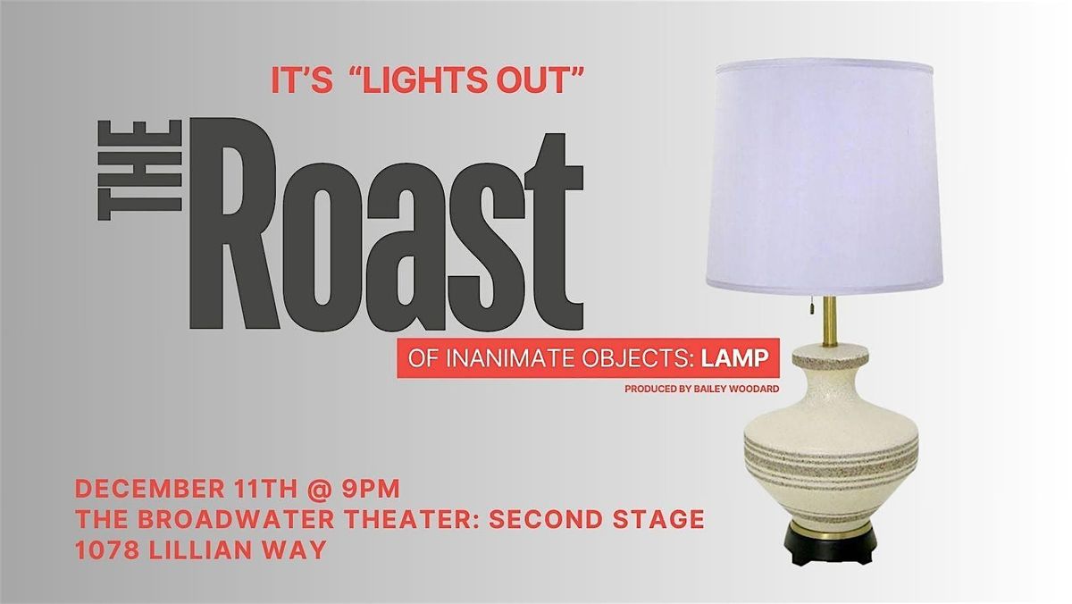 The Roast of Inanimate Objects