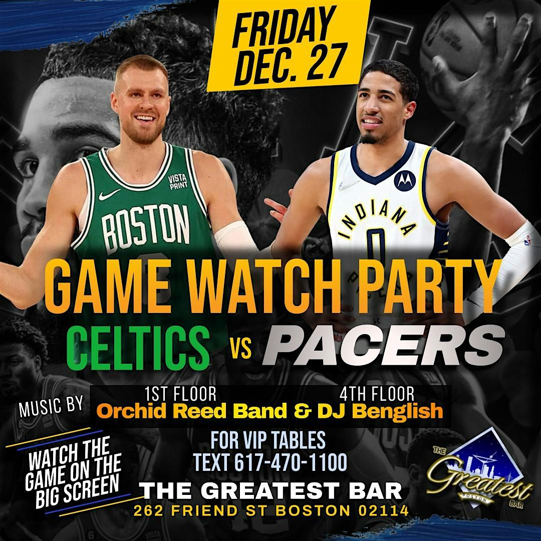 Celtics vs. Pacers Watch Party @The Greatest Bar