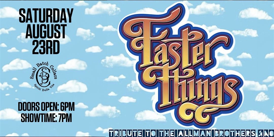 FASTER THINGS - TRIBUTE TO THE ALLMAN BROTHERS