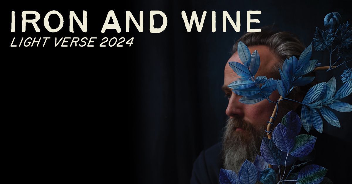 Iron & Wine: Light Verse 2024