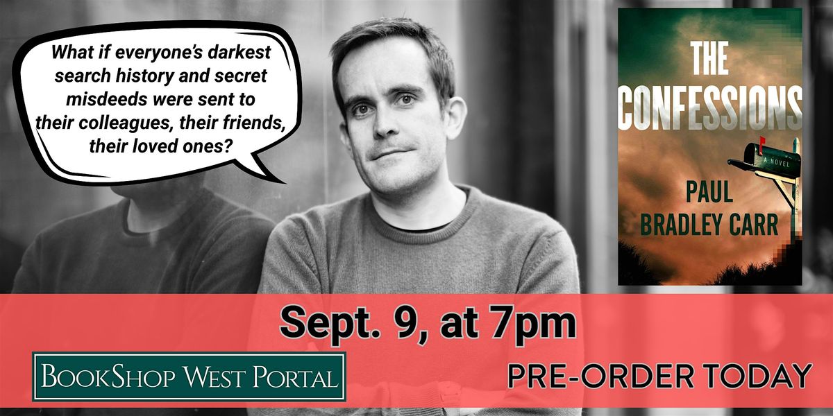 Meet Paul Bradley Carr, Author of The Confessions