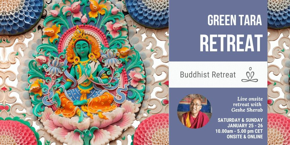 Geshe Sherab: Tara Retreat (onsite & online)