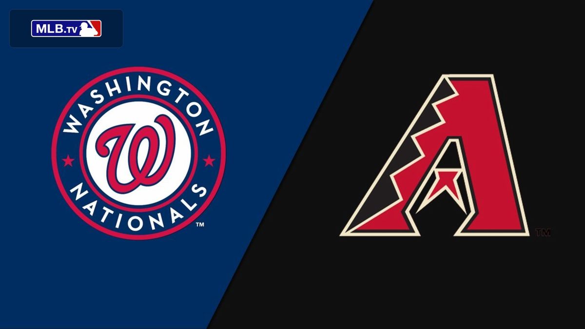 Arizona Diamondbacks at Washington Nationals