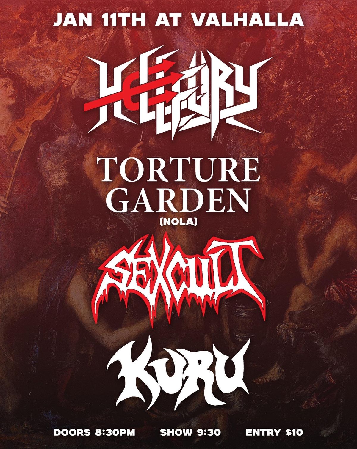 Saturday January 11 Hellfury, Torture Garden, Sexcult, Kuru