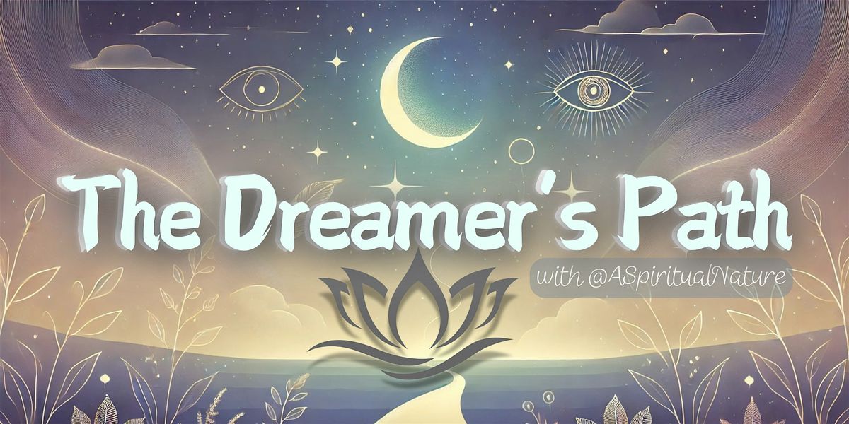 The Dreamer\u2019s Path: Online Dream Circles