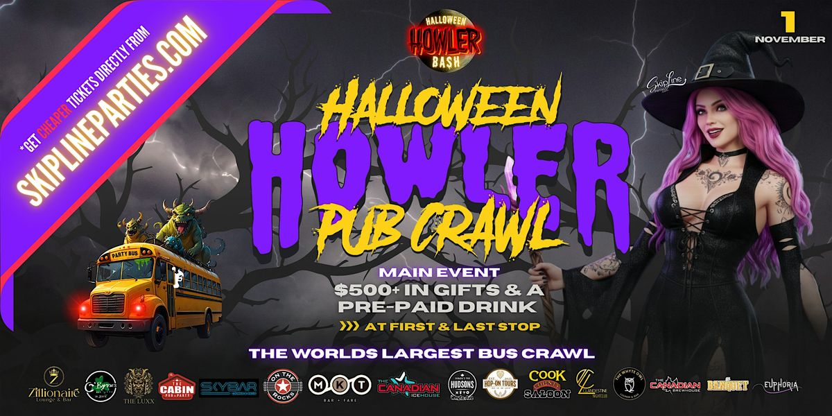 Sat Nov 1 - MAIN EVENT - The World Famous Halloween Howler Pubcrawl 2025