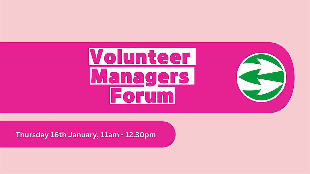 Volunteer Managers Forum January 2025