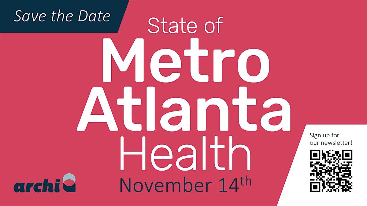 ARCHI Presents: The State of Metro Atlanta Health