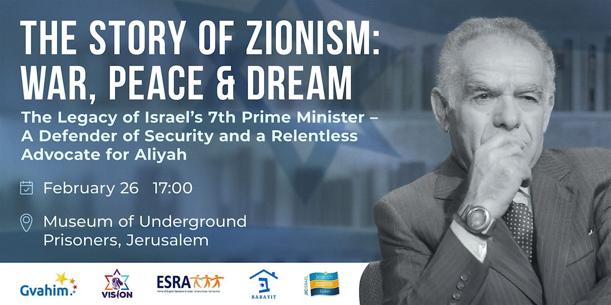 The Story of Zionism: War, Peace & Dream