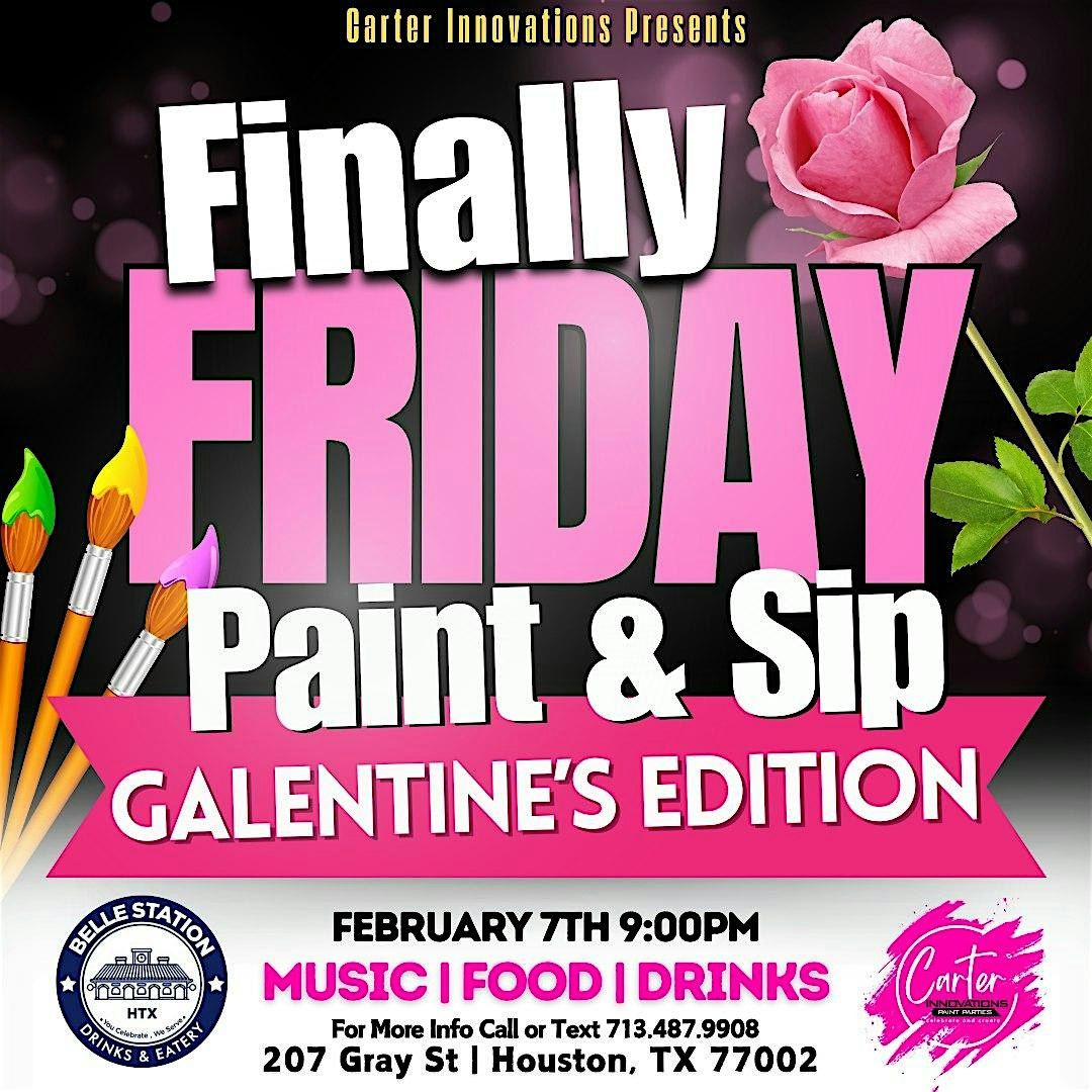 Finally Friday Paint & Sip (GALENTINE\u2019s Edition)