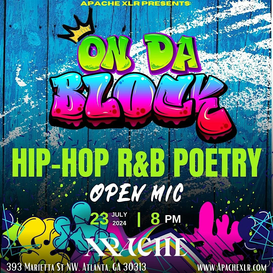 On Da Block: Live Hip-Hop, Poetry, and RnB Open Mic